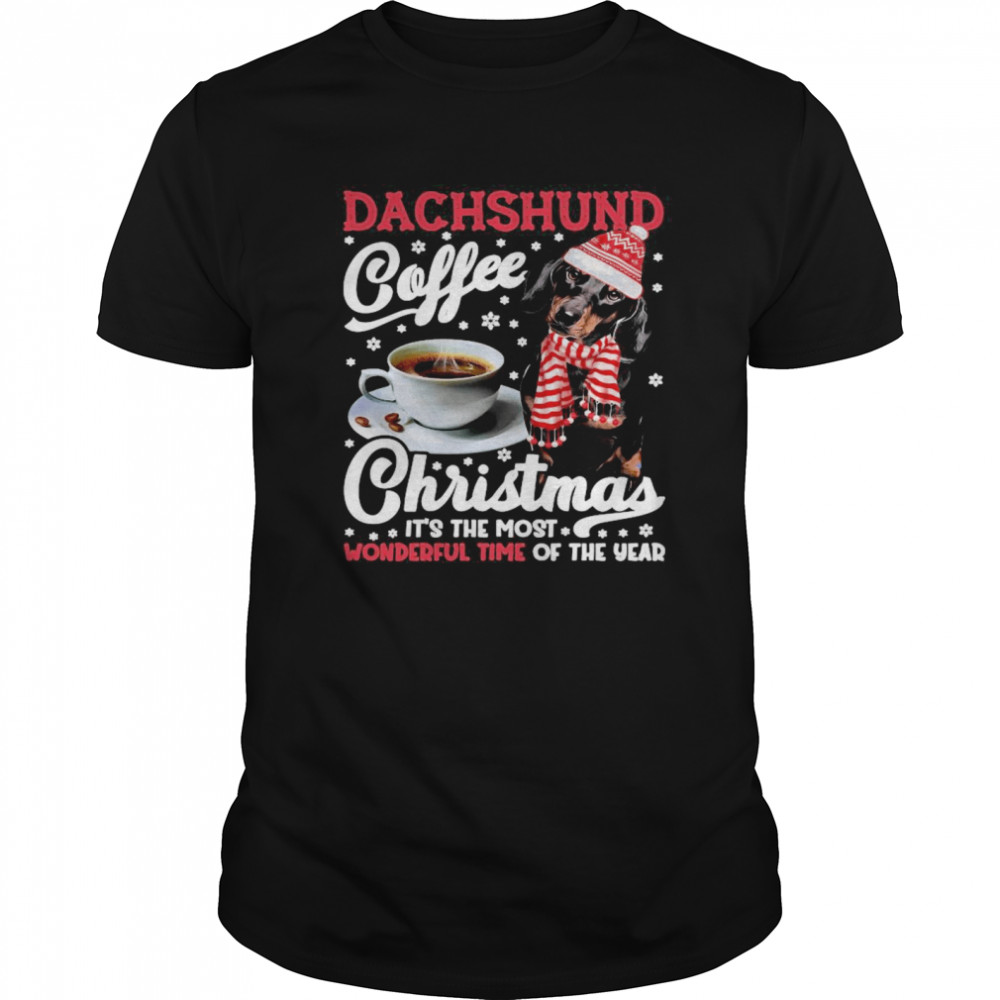 Dachshund Coffee Christmas It’s The Most Wonderful Time Of The Year shirt