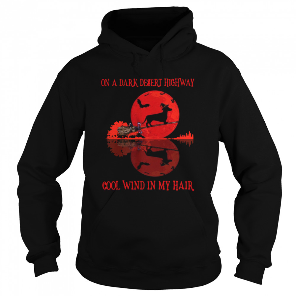 Dachshund On A Dark Desert Highway Cool Wind In My Hair Halloween  Unisex Hoodie