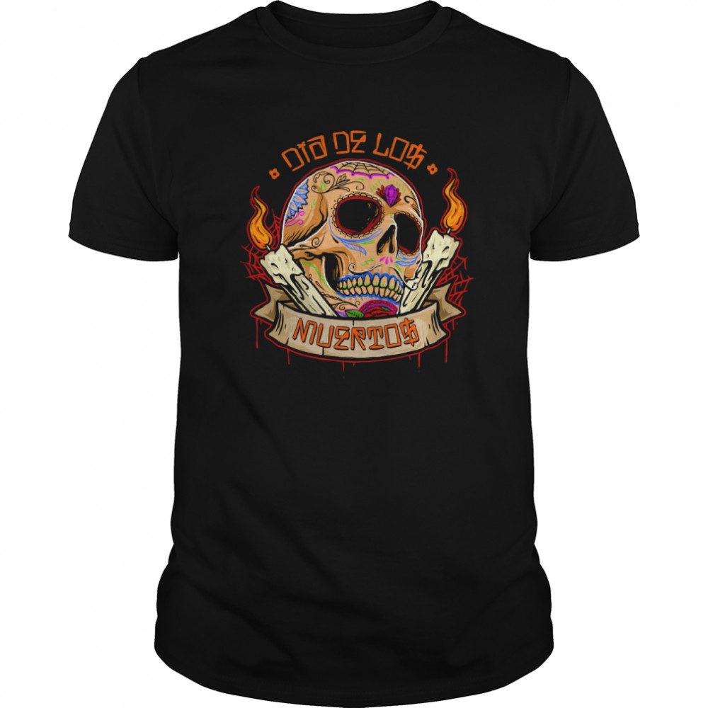 Day Dead Dia De Los Muertos Sugar Skull shirt