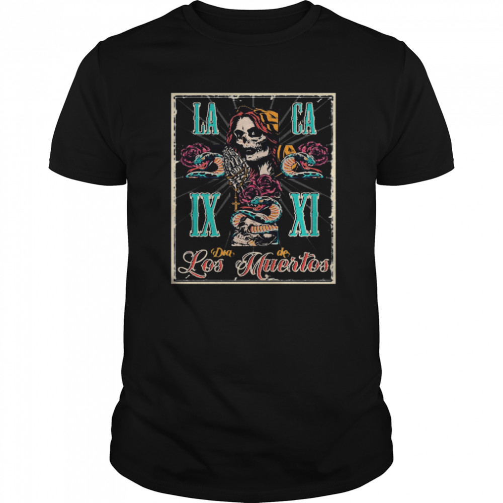 Day Of The Dead Dia De Los Muertos Skull shirt