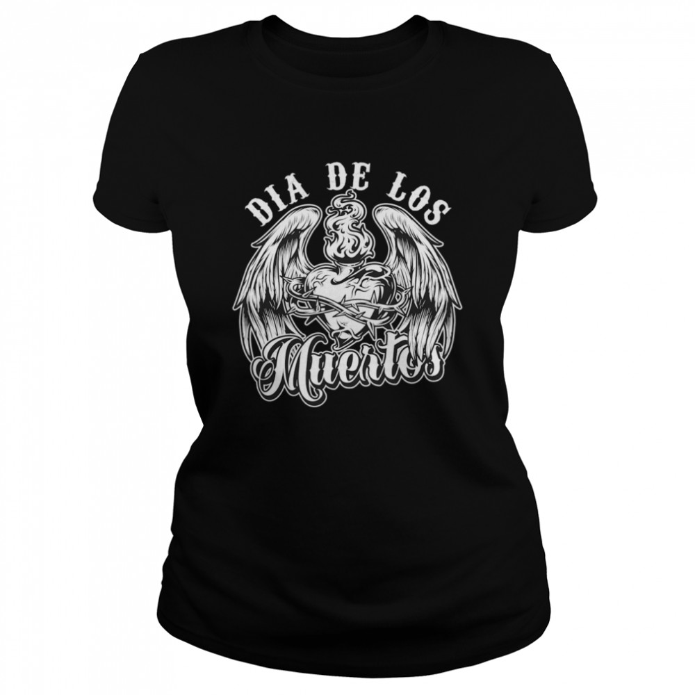 Dia De Los Muertos Day Dead Mexican Holiday  Classic Women's T-shirt