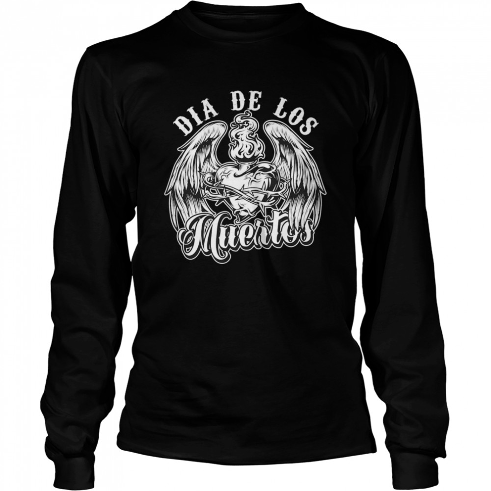 Dia De Los Muertos Day Dead Mexican Holiday  Long Sleeved T-shirt