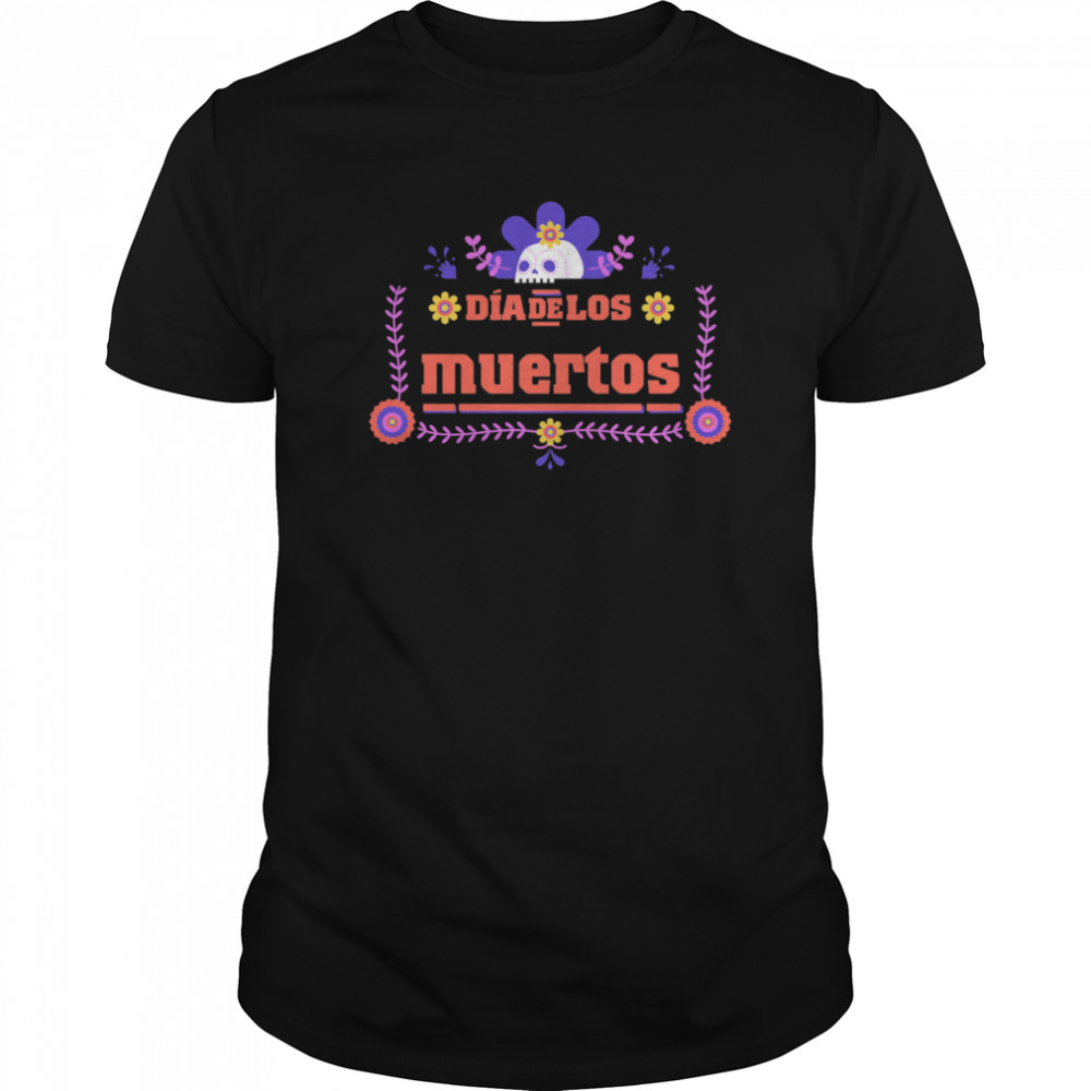 Dia De Los Muertos Day Of Dead Skull shirt