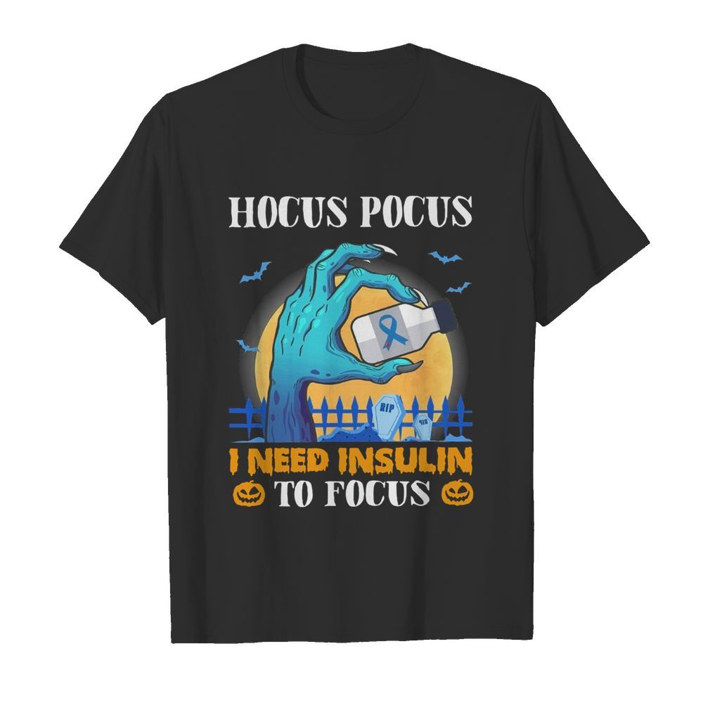 Diabetes Hocus Pocus I Need Insulin To Focus Halloween  Classic Men's T-shirt