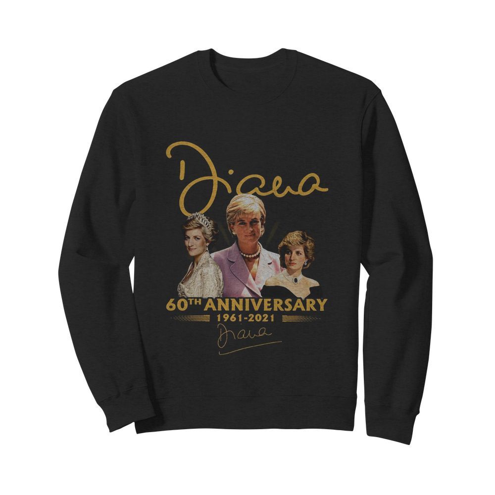 Diana 60th Anniversary 1961 2021 Signature  Unisex Sweatshirt