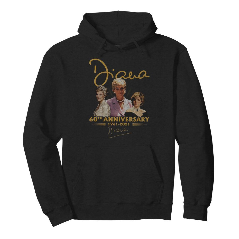 Diana 60th Anniversary 1961 2021 Signature  Unisex Hoodie