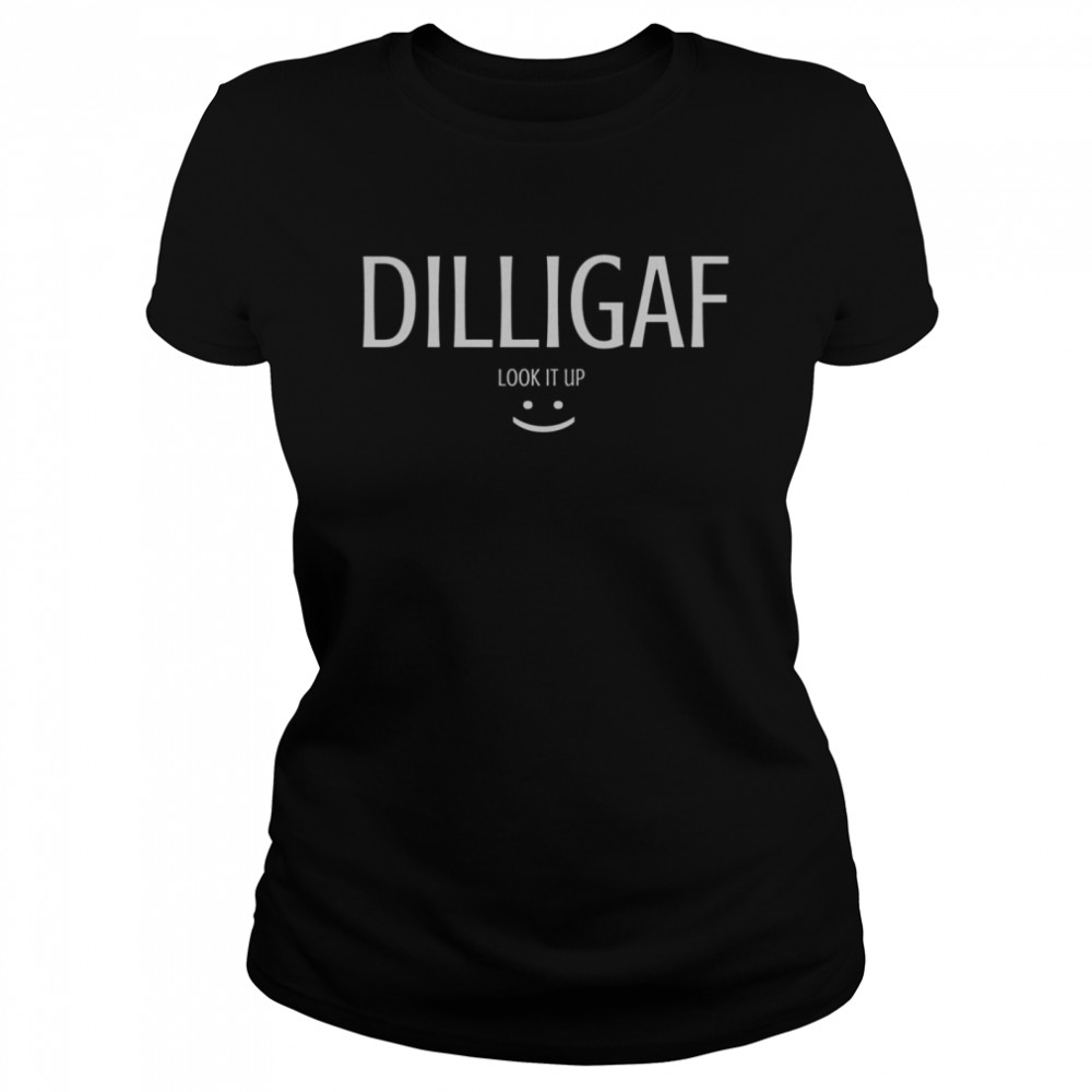 Dilligaf Do I Look Like I Give A F  Classic Women's T-shirt