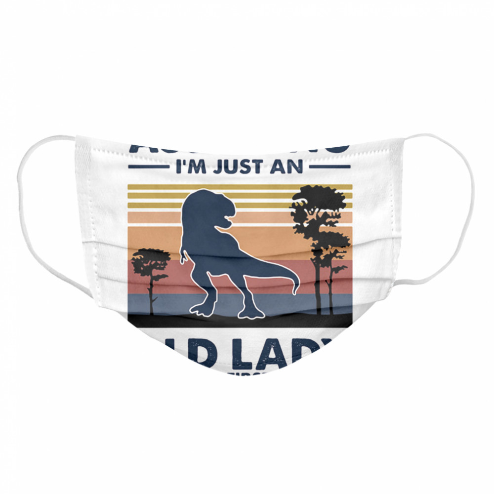 Dinosaur assuming i’m just an old lady was your first mistake vintage retro  Cloth Face Mask