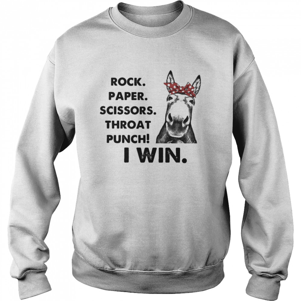 Donkey rock paper scissors throat punch i win  Unisex Sweatshirt