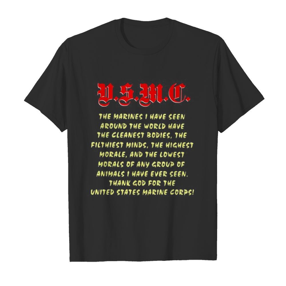 Dsmc the marnies i have seen around the world have the cleanest bodies the filthiest minds the highest morale  Classic Men's T-shirt