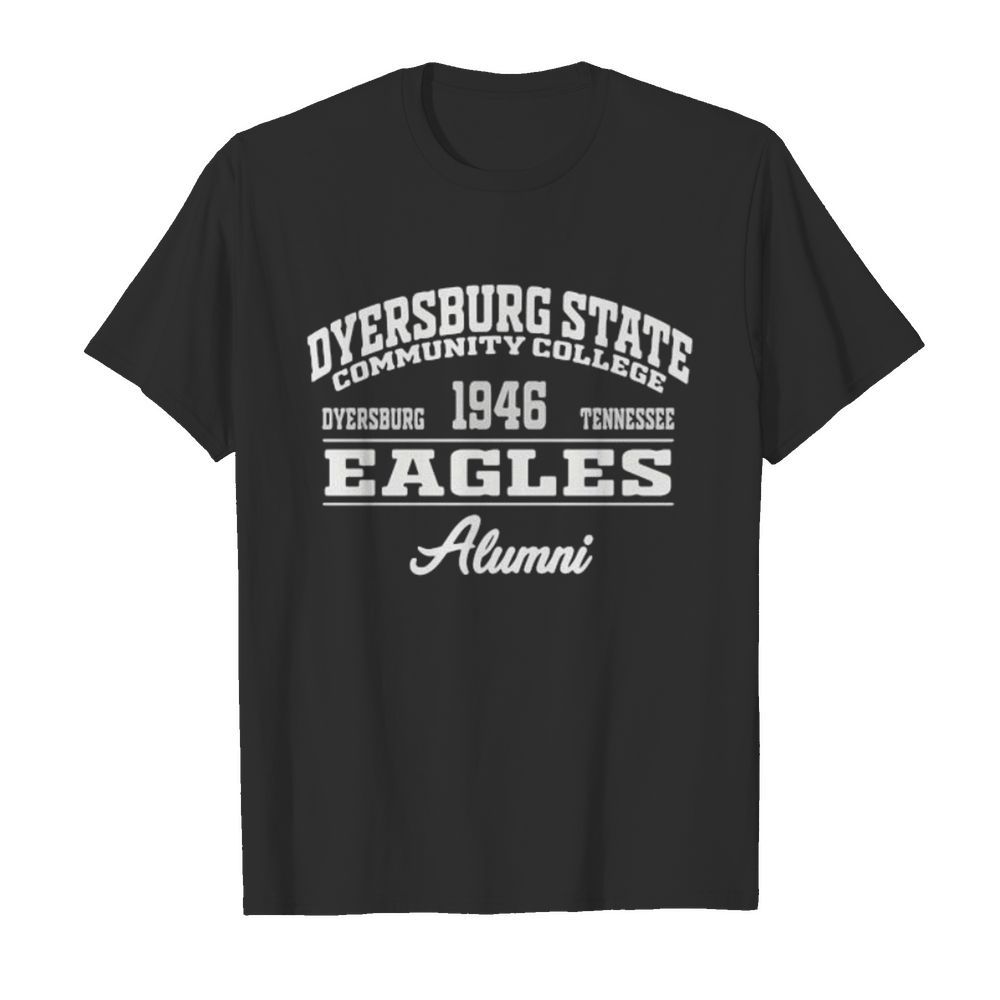 Dyersburg state community college 1946 dyersburg tennessee eagles alumni shirt