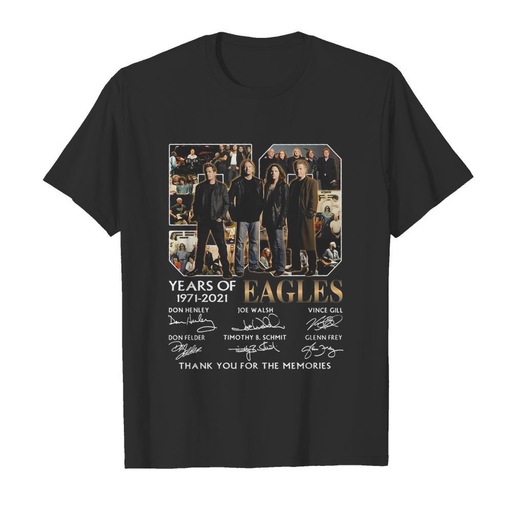 Eagles 50 Years Of 1971 2021 Thank You For The Memories Signatures shirt