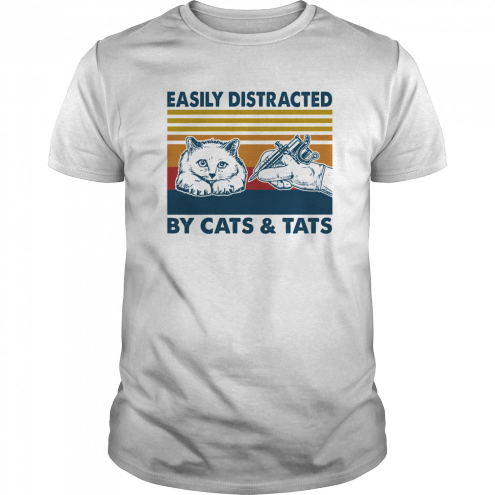 Easily Distracted By Cats And Tats Tattooist Vintage shirt