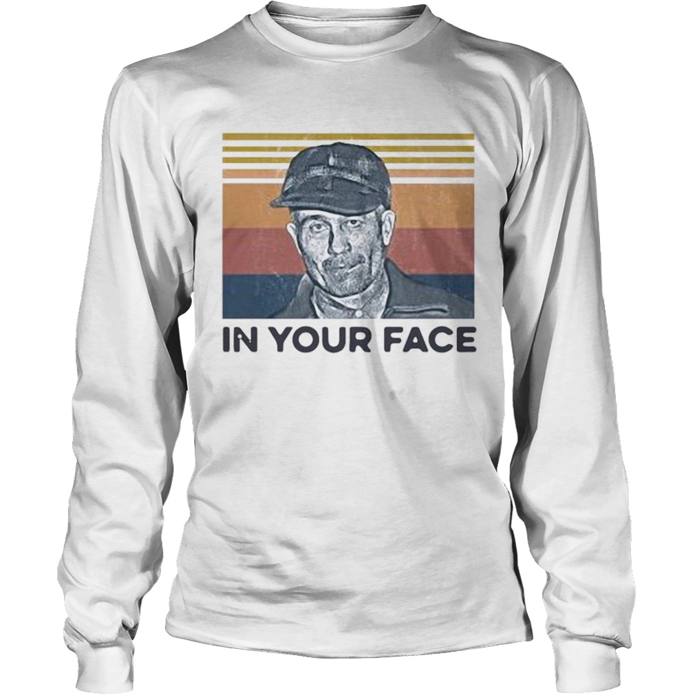 Ed Gein In Your Face Vintage  Long Sleeve