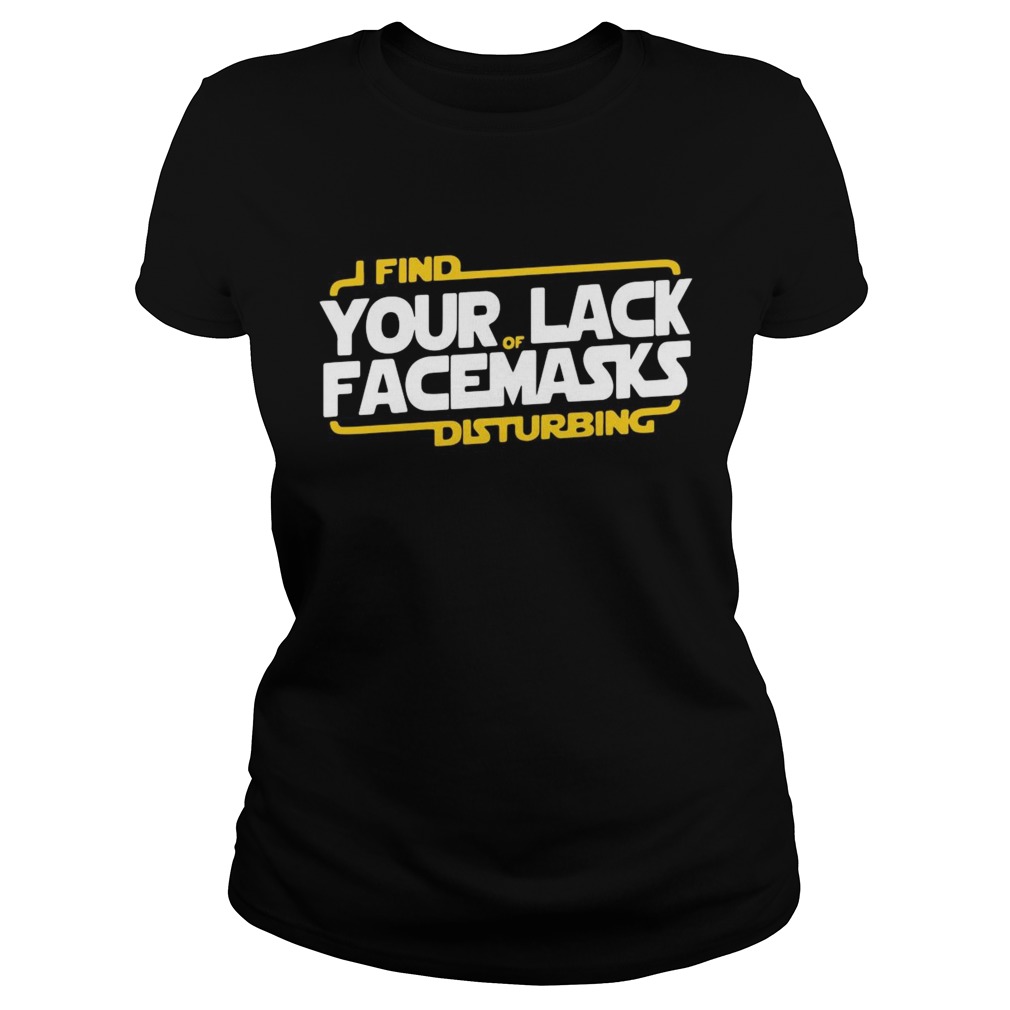 Find Your Lack Facemasks Disturbing  Classic Ladies