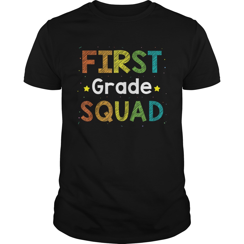 First Grade Squad Back To School  Unisex