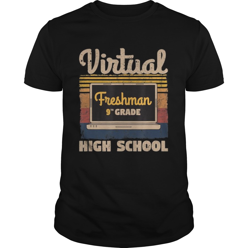 Freshman Ninth 9th Grade Virtual Learning High School Retro shirt