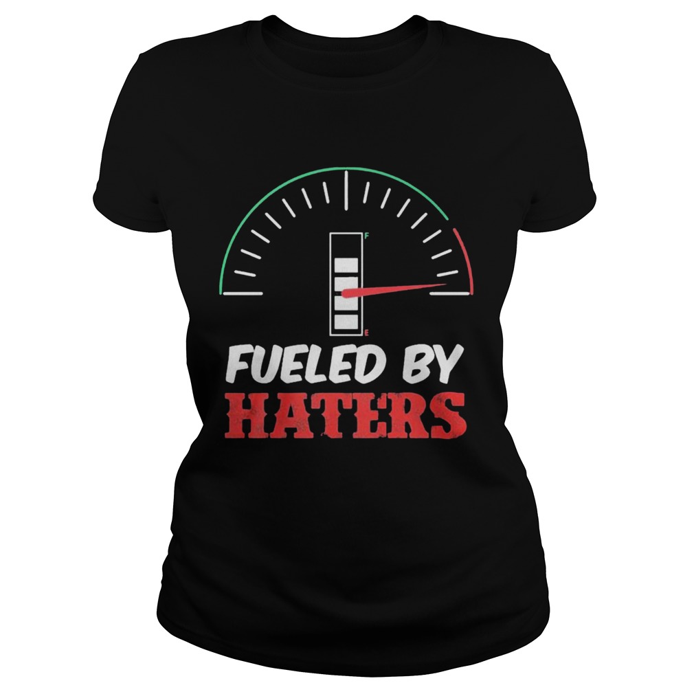 Fueled By Haters  Classic Ladies