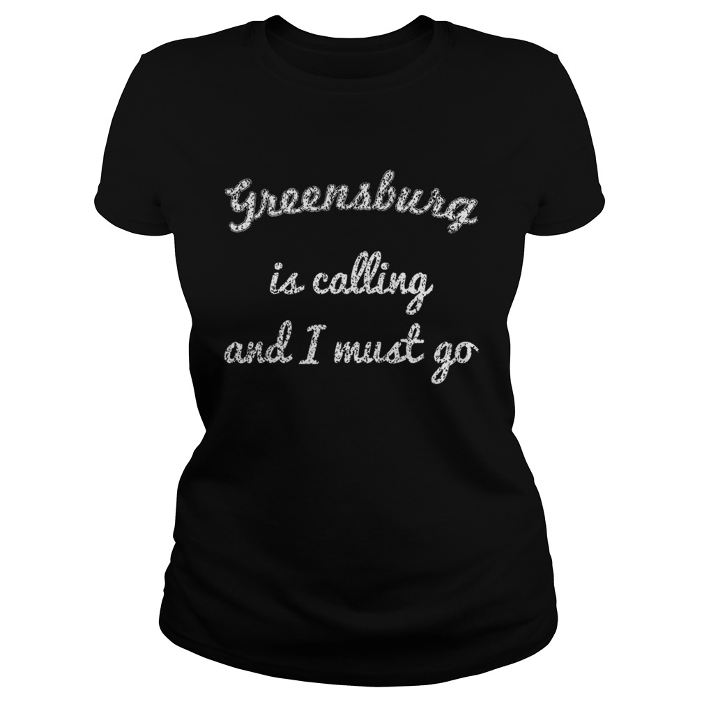 GREENSBURG PA PENNSYLVANIA Funny City Trip Home USA Gift  Classic Ladies