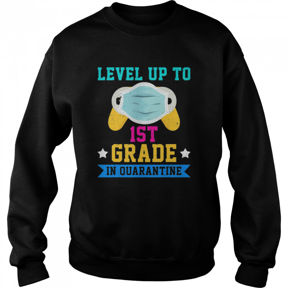 Gamer Mask School Back Level Up To 1st Grade In Quarantine  Unisex Sweatshirt