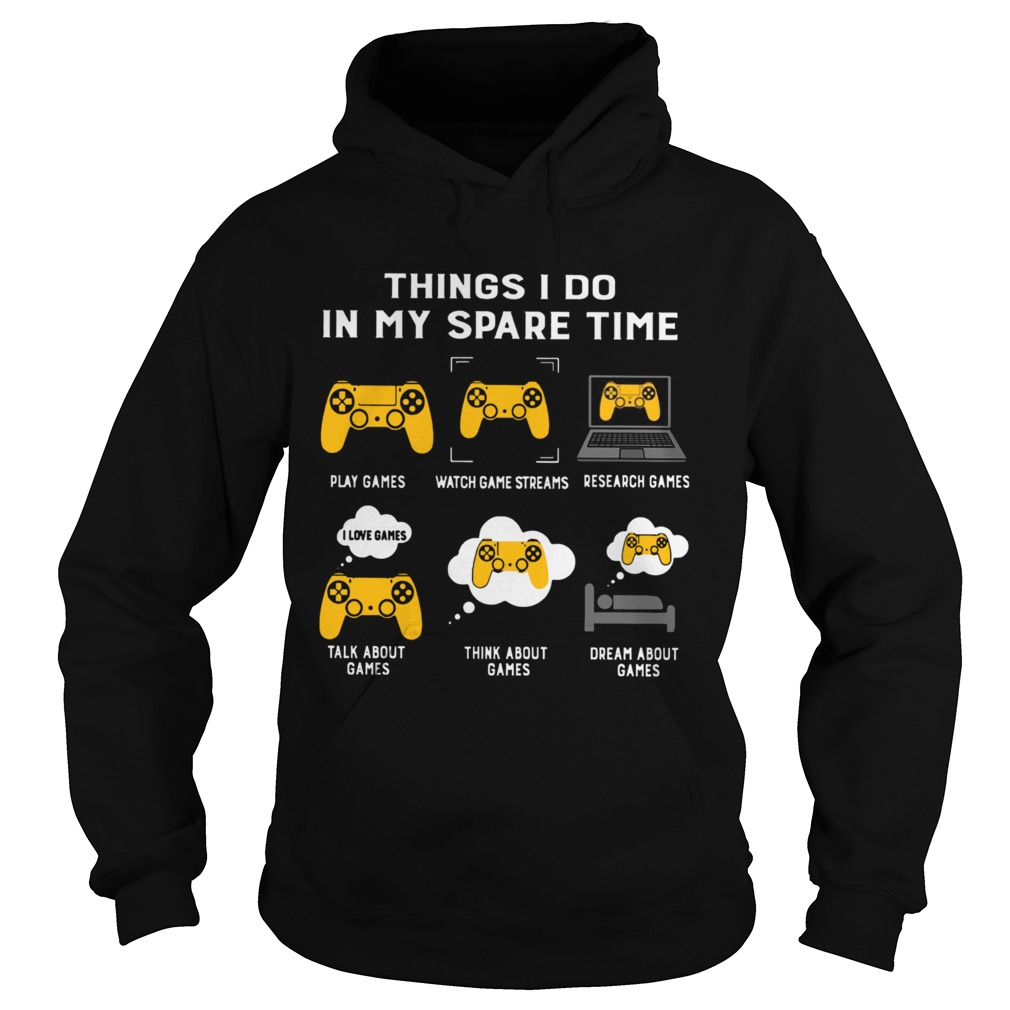 Games Things I Do In My Spare Time  Hoodie