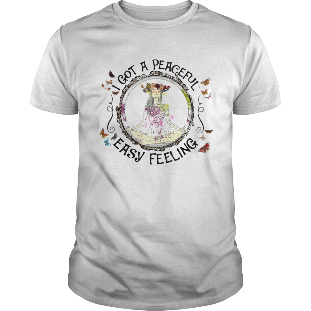 Girl Yoga I Got A Peaceful Easy Feeling shirt