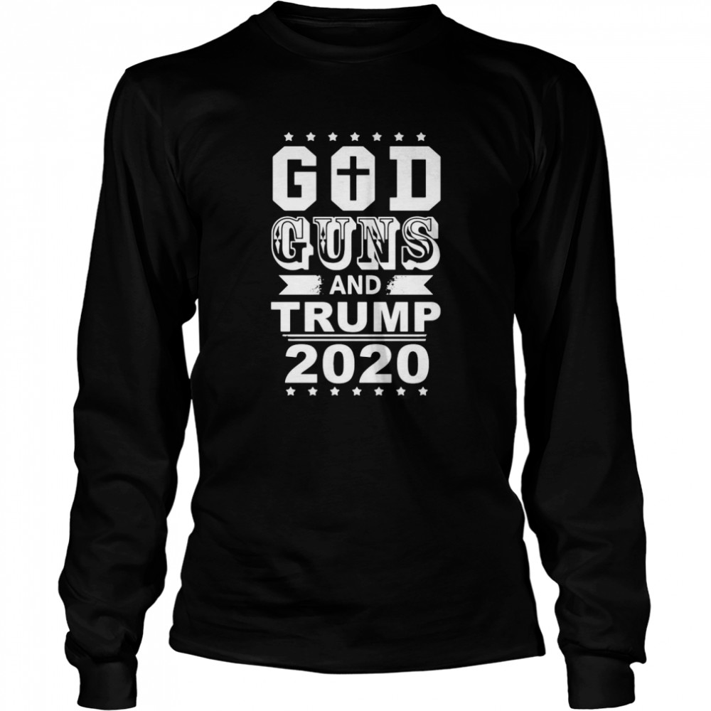 God Guns And Trump 2020  Long Sleeved T-shirt