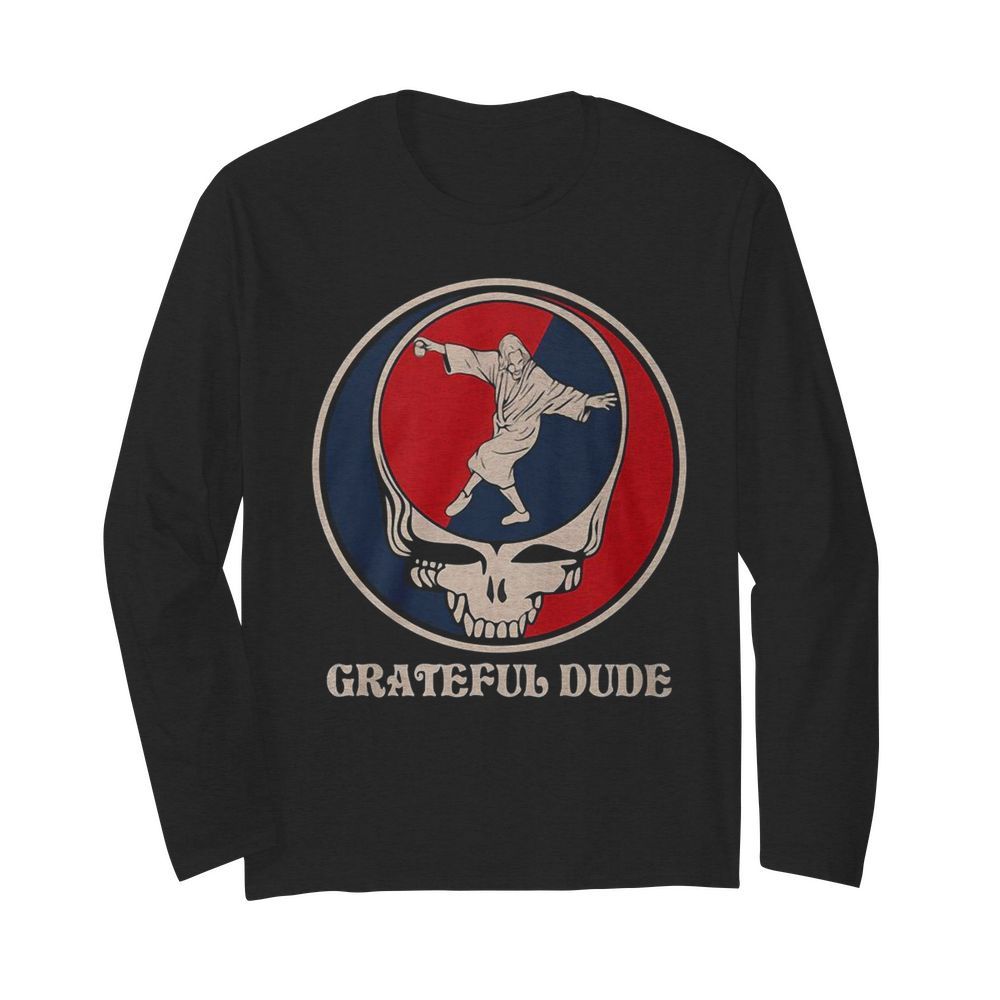 Grateful Dead Grateful Dude  Long Sleeved T-shirt 