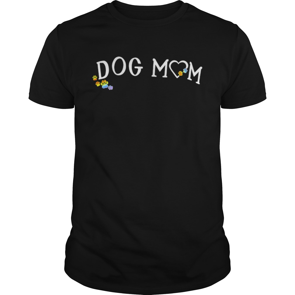 Grateful Dog Mom Paws Dog LGBT shirt