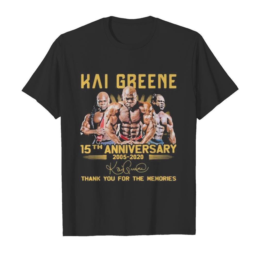 Hai greene 15th anniversary 2005 2020 thank for the memories signatures shirt