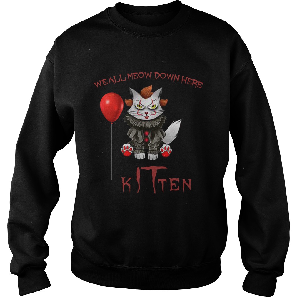 Halloween It Stephen King We All Meow Down Hero Kitten  Sweatshirt