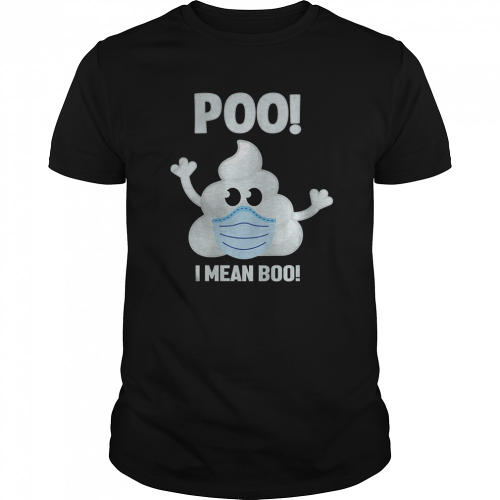 Halloween Poo! I Mean Boo! Poop Emoji shirt