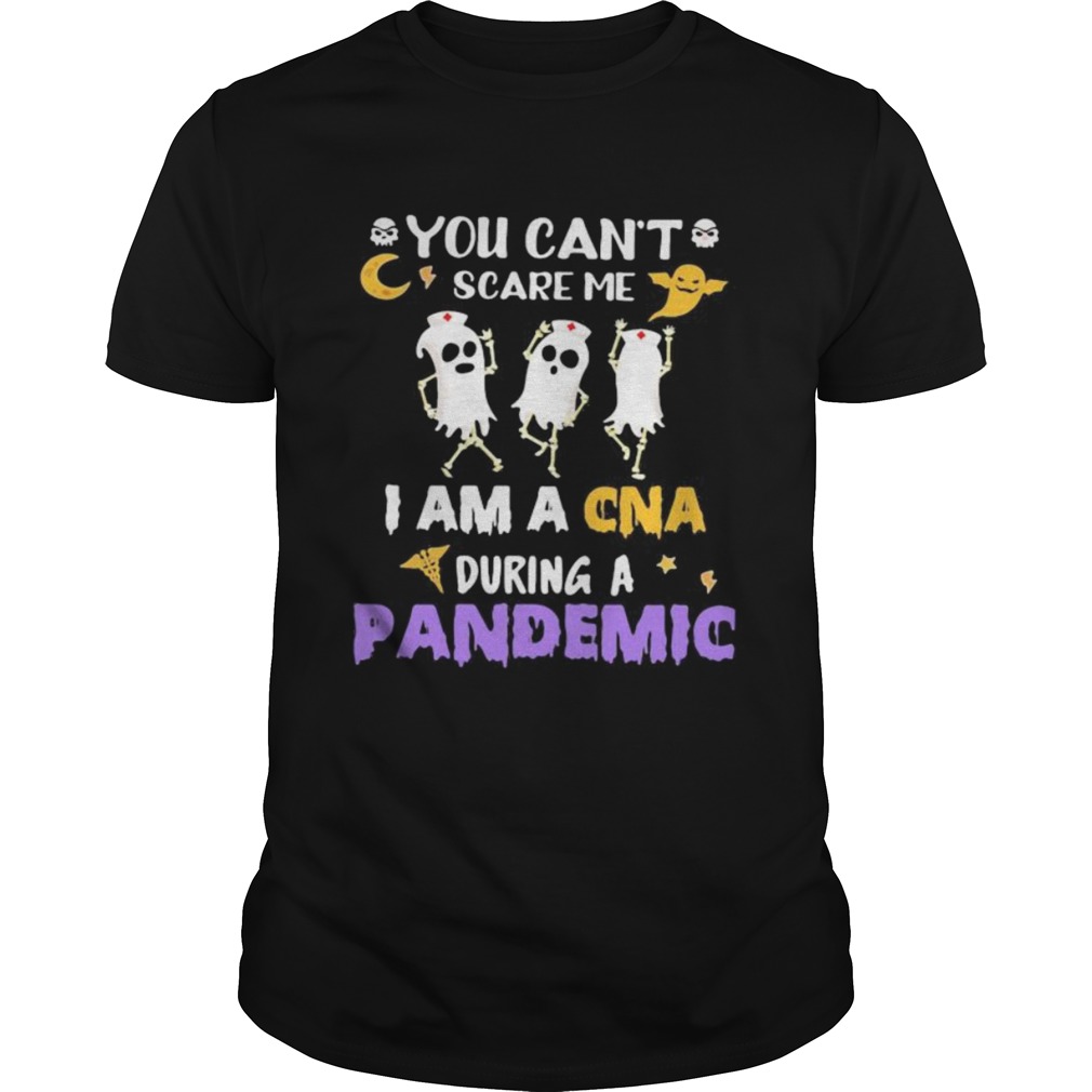 Halloween boo you cant scare me i am a cna during a pandemic shirt