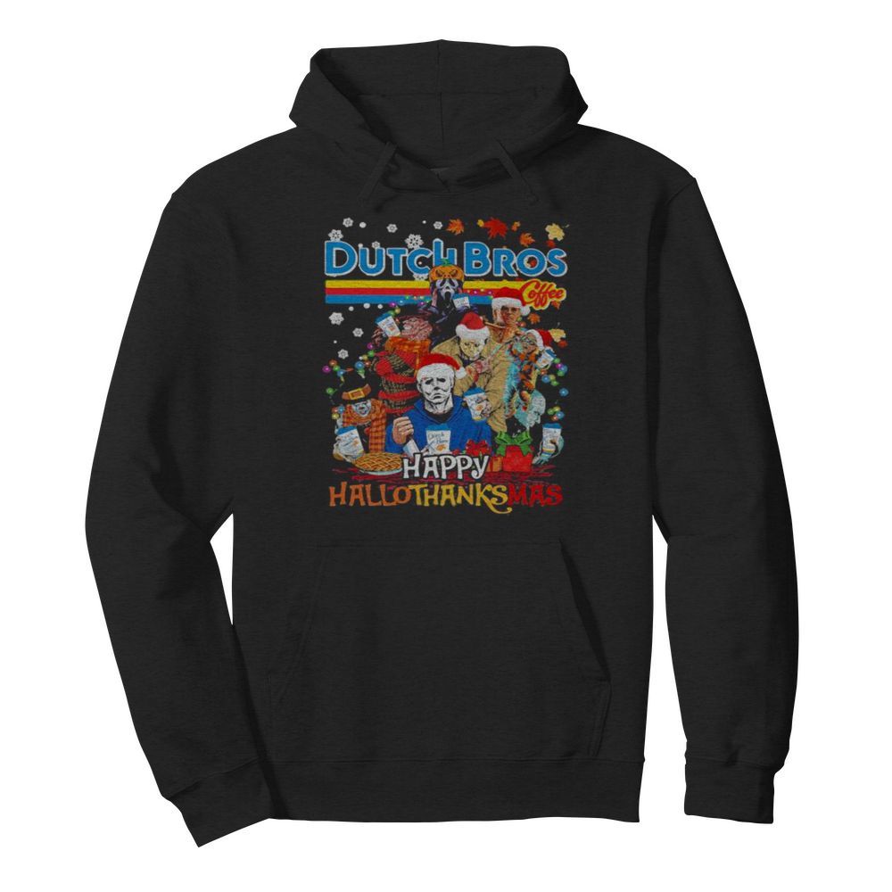 Halloween horror characters dutch bros happy hallothanksmas halloween thanksgiving christmas  Unisex Hoodie