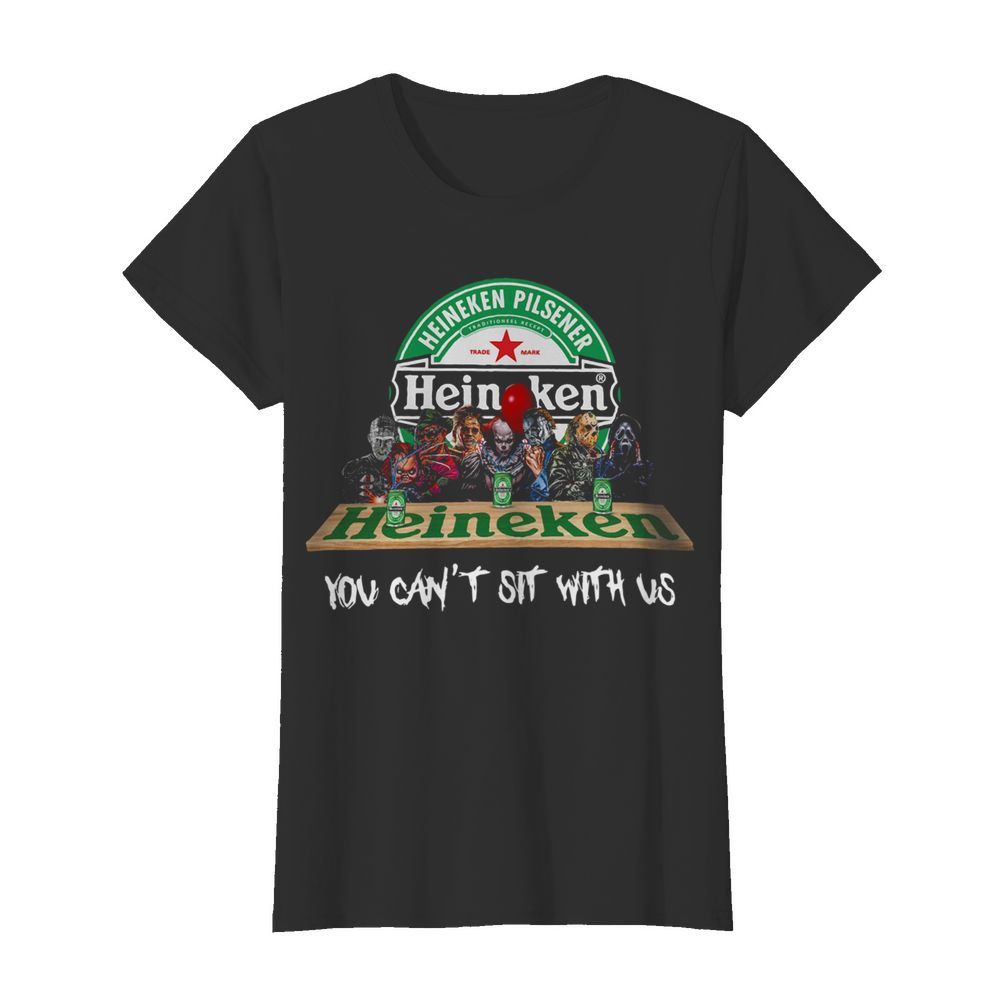 Halloween horror characters heineken you can’t sit with us  Classic Women's T-shirt