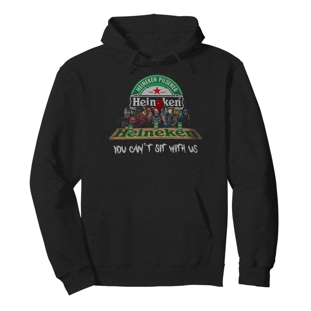 Halloween horror characters heineken you can’t sit with us  Unisex Hoodie