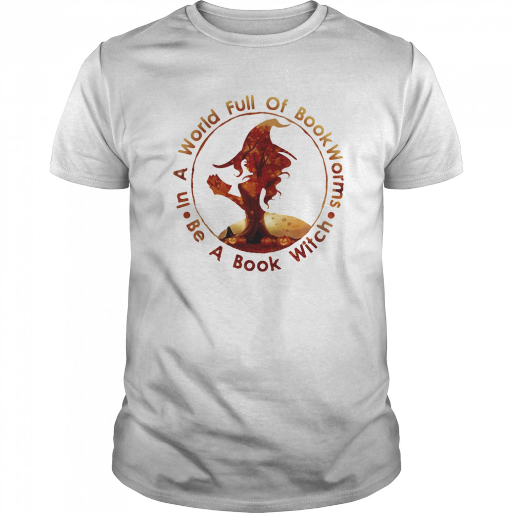 Halloween in a world full of bookworms be a book witch  Classic Men's T-shirt