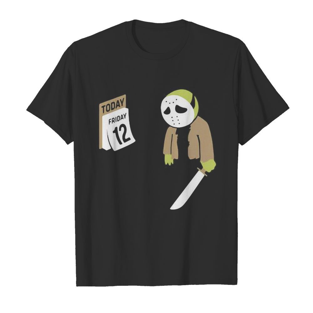 Halloween jason voorhees holding knife today friday 12 shirt