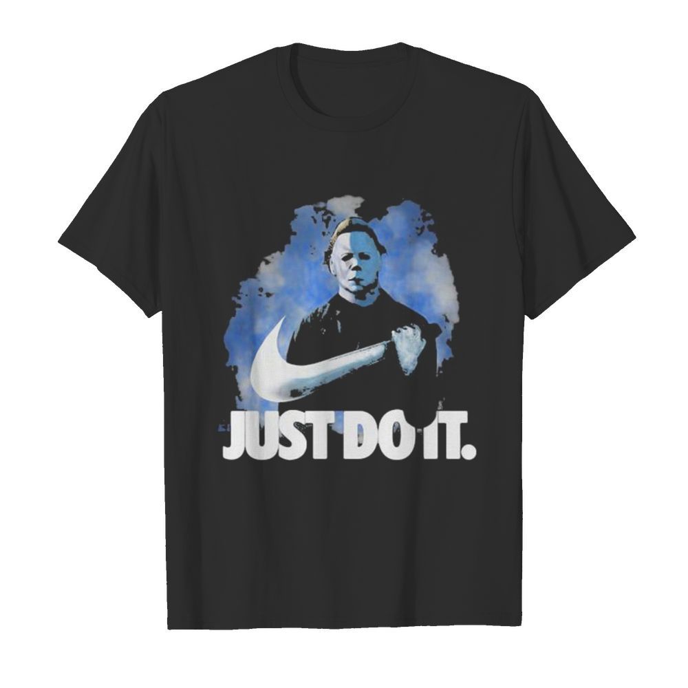 Halloween michael myers nike just do it shirt