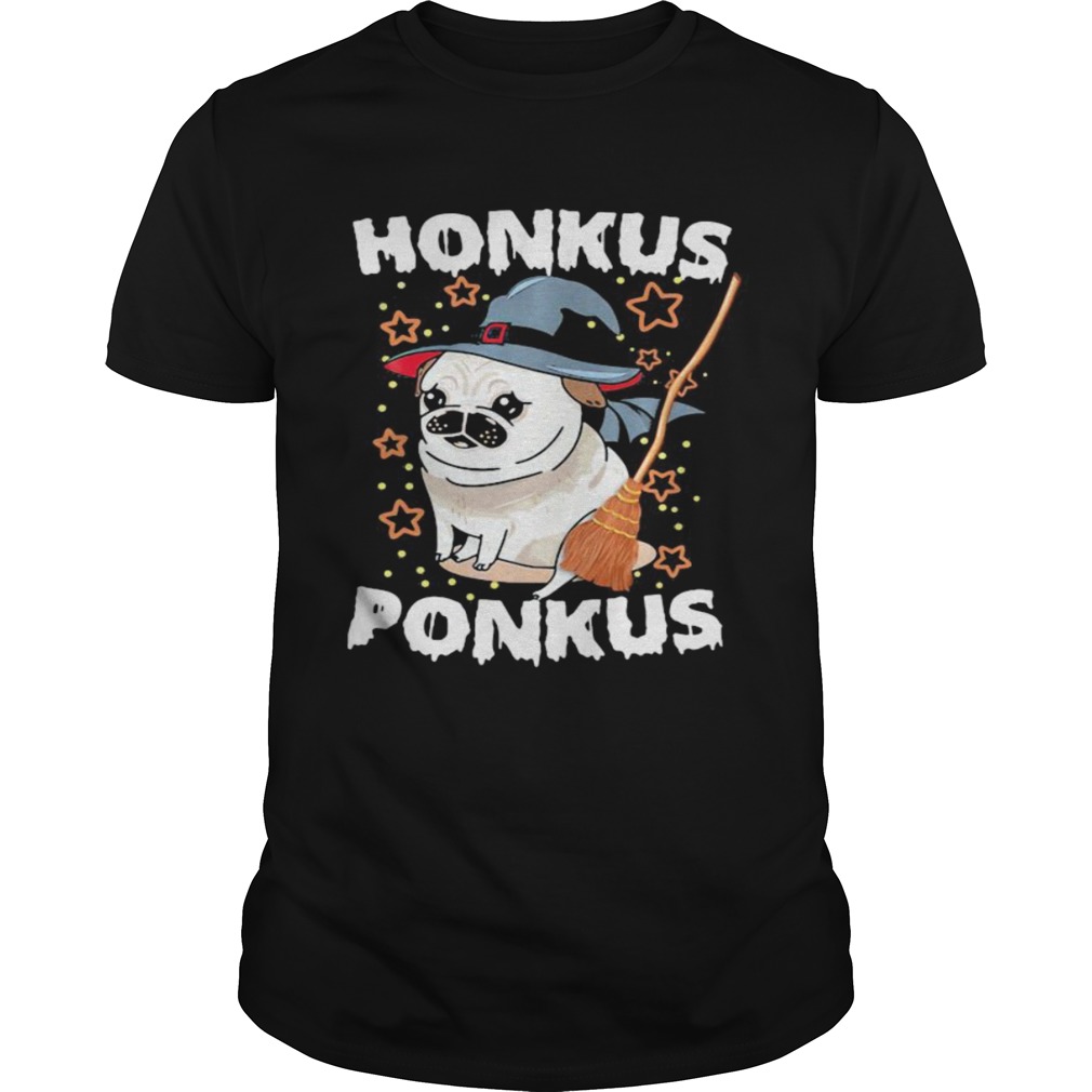 Halloween pug witch honkus ponkus shirt