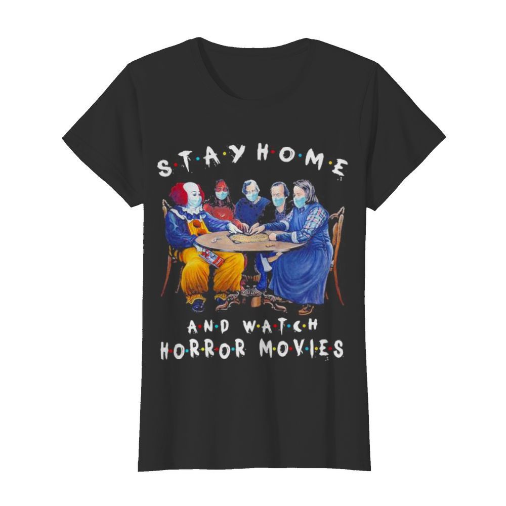 Halloween stay home and watch horror movies mask  Classic Women's T-shirt