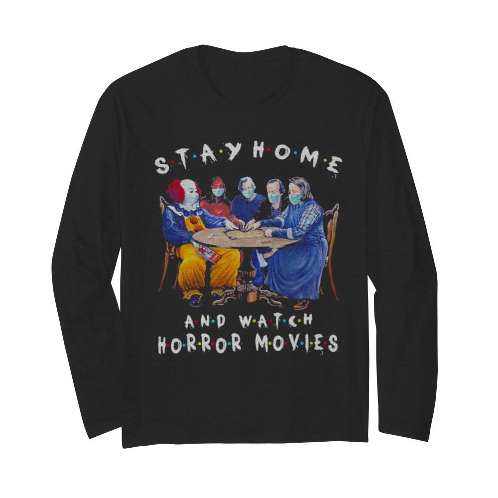 Halloween stay home and watch horror movies mask  Long Sleeved T-shirt 