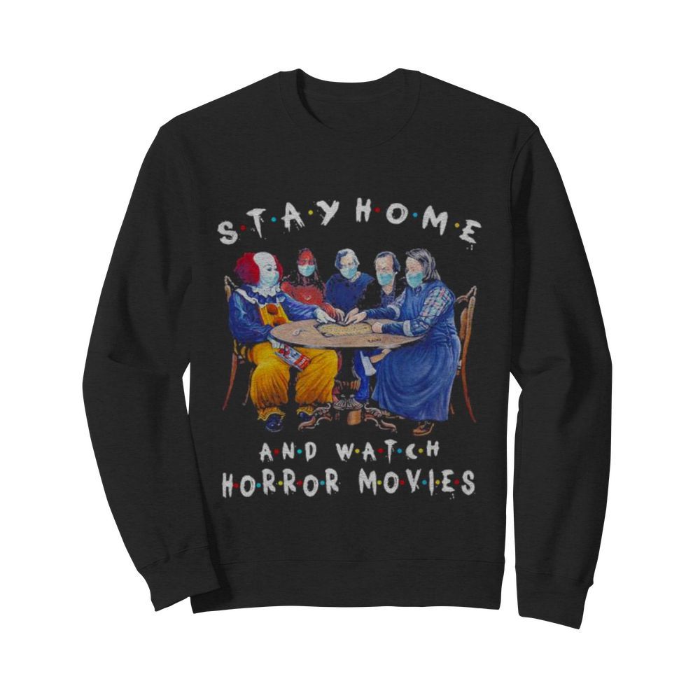 Halloween stay home and watch horror movies mask  Unisex Sweatshirt