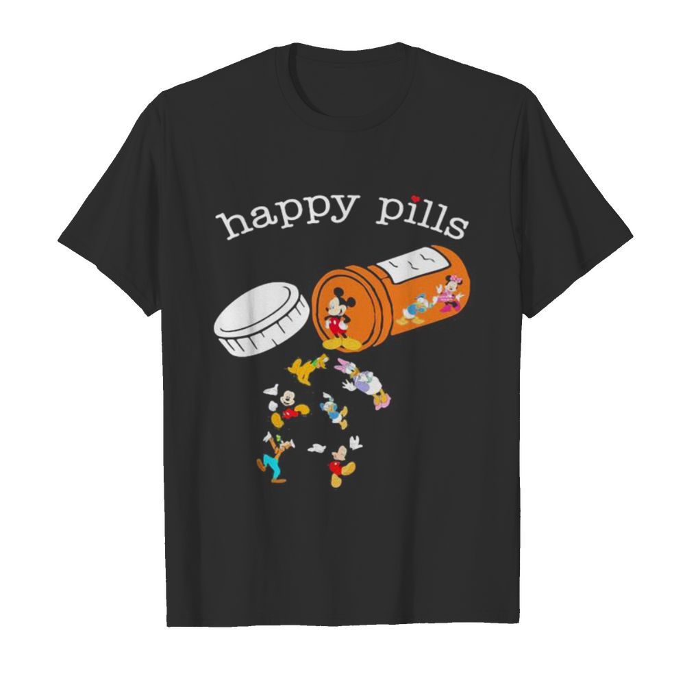 Happy pills mickey mouse and friends shirt