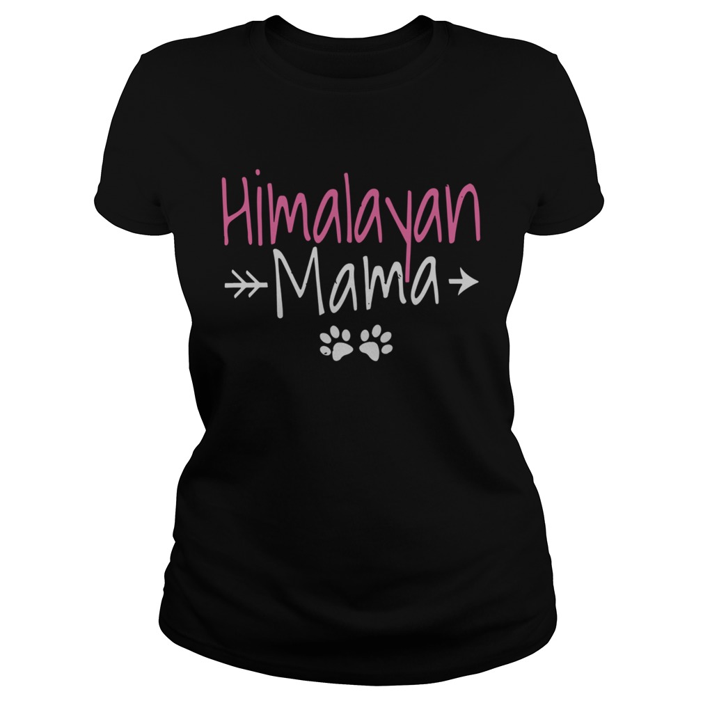 Himalayan Cat Best Cat Mom Gifts Himalayan Mama  Classic Ladies