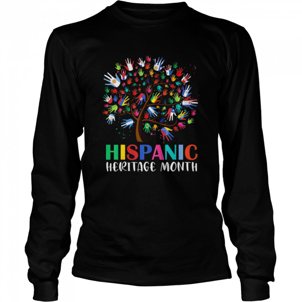 Hispanic Heritage Month Proud Hispanic Latino Americans  Long Sleeved T-shirt