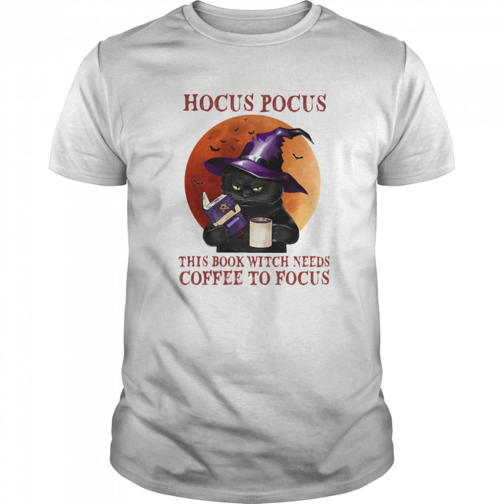 Hocus Pocus This Book Witch Needs Coffee To Focus Cat Witch Moon Halloween shirt