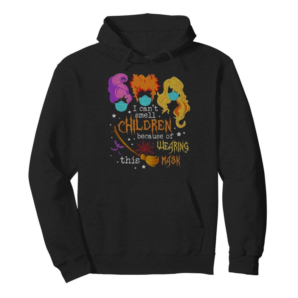 Hocus pocus i can’t smell children because of wearing this mask  Unisex Hoodie