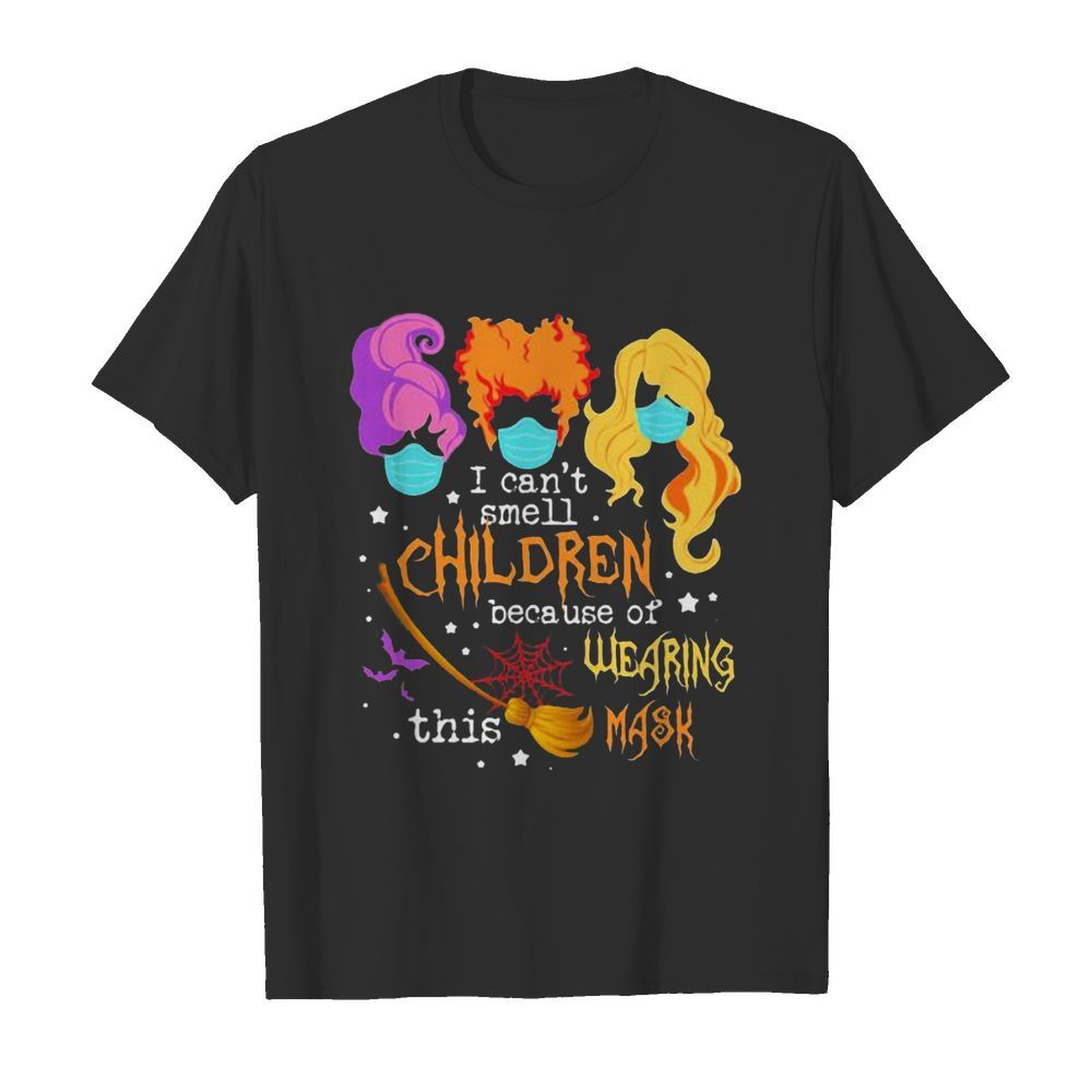 Hocus pocus i can’t smell children because of wearing this mask shirt