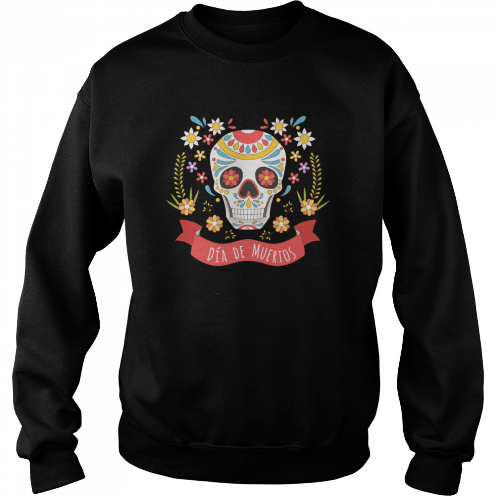 Hot Sugar Skull Dia De Muertos Day Of The Dead  Unisex Sweatshirt